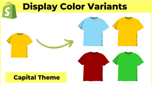 Display Color Variants as Separate Products - Shopify Capital Theme