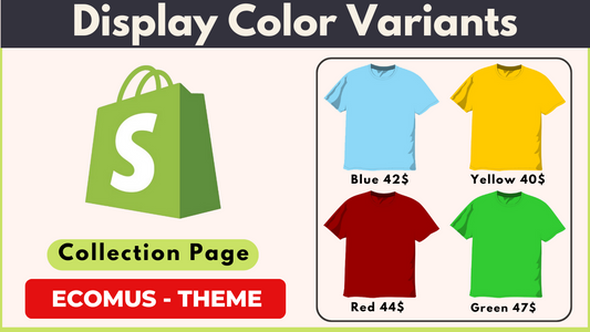 Display Color Variants as Separate Products - Shopify Ecomus Theme