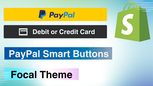 PayPal Smart Buttons - Focal Theme