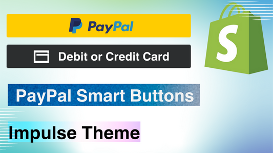 PayPal Smart Buttons - Impulse Theme