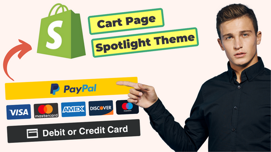 PayPal Smart Buttons in Shopify Cart page - SPOTLIGHT theme