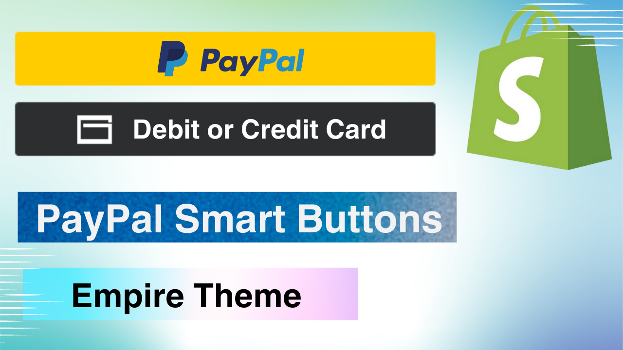 PayPal Smart Buttons - Empire Theme