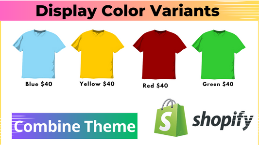 Products By Color Variants - Combine Theme